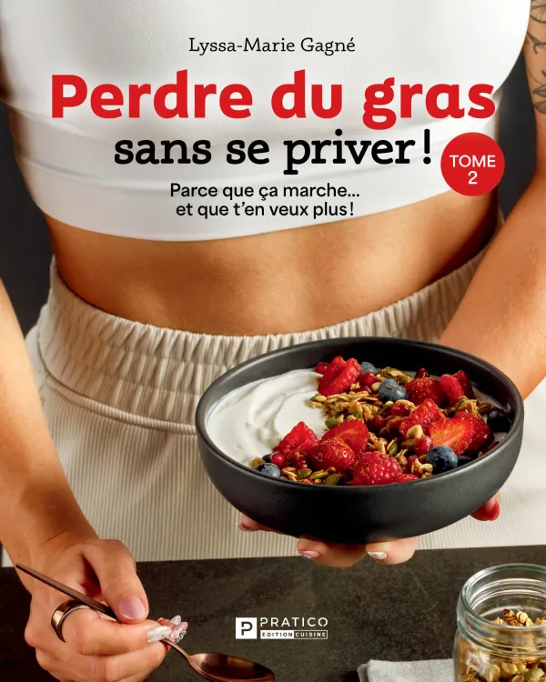 Perdre du gras sans se priver Tome 2